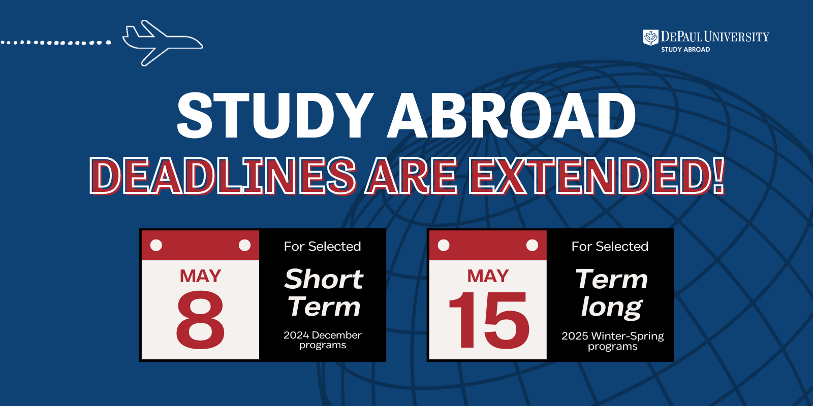 Study Abroad Deadlines are Extended!! Study Abroad Student